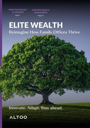 Réimaginez la Façon dont les Family Offices Prospèrent